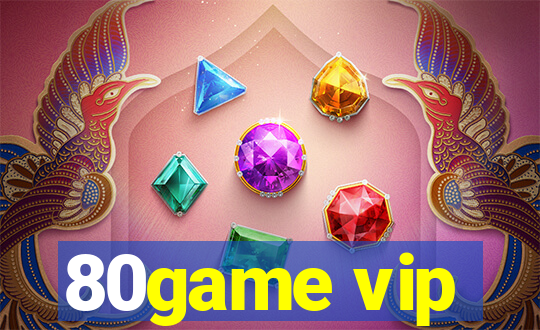 80game vip